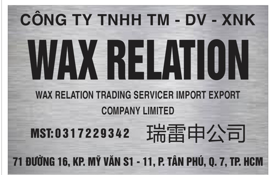 CÔNG TY TNHH THƯƠNG MẠI DỊCH VỤ XUẤT NHẬP KHẨU WAX RELATION
