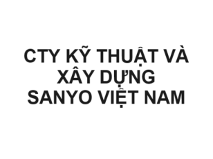 CÔNG TY TNHH KỸ THUẬT VÀ XÂY DỰNG SANYO VIỆT NAM